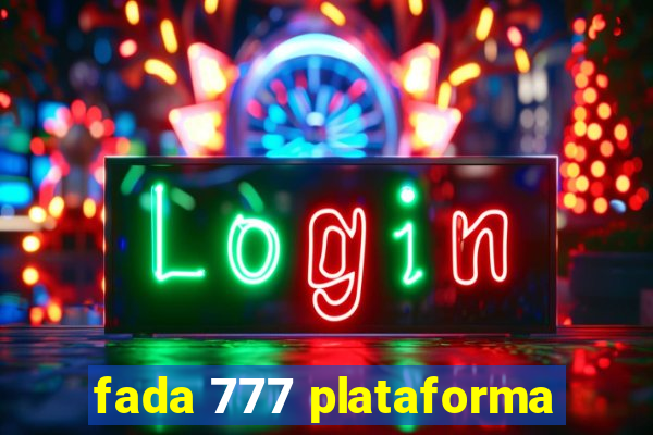 fada 777 plataforma